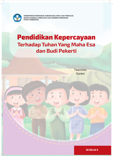 Pendidikan Kepercayaan Terhadap Tuhan Yang Maha Esa dan Budi Pekerti untuk SD Kelas II